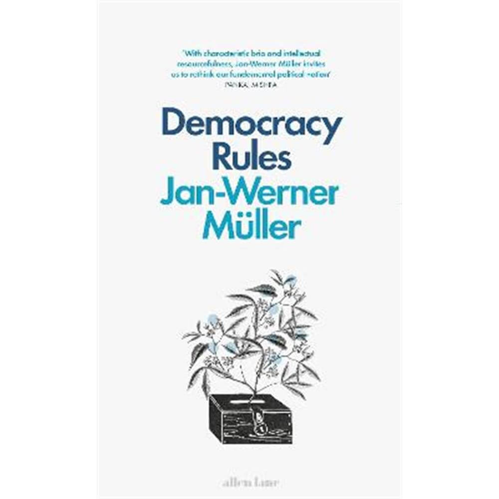 Democracy Rules (Hardback) - Jan-Werner Muller